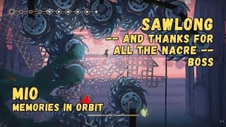 How to defeat Boss SAWLONG • "MIO: Memories In Orbit