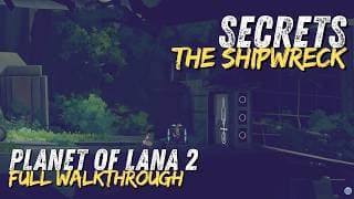 Planet of Lana 2 Secrets: The Shipwreck • Full 4K Walkthrough