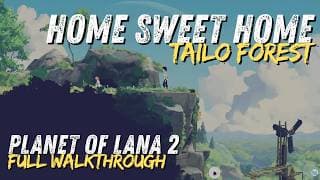 Planet of Lana 2 Home Sweet Home: Tailo Forest • Full 4K Walkthrough