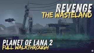 Planet of Lana 2 Revenge: The Wasteland • Full 4K Walkthrough